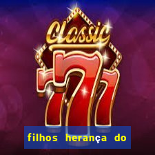 filhos herança do senhor mensagem